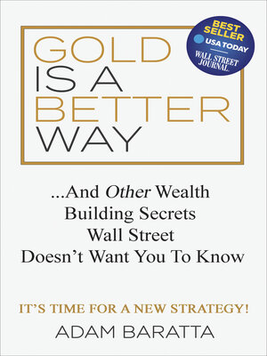 cover image of Gold Is a Better Way